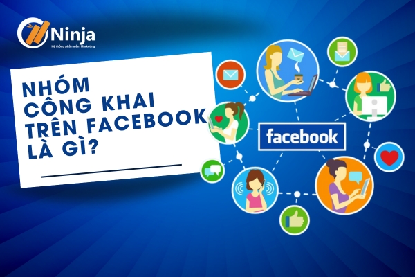 Nhóm công khai trên facebook là gì? Mọi điều bạn cần biết