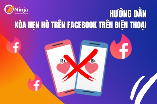 Cách xóa hẹn hò trên facebook trên điện thoại dễ dàng