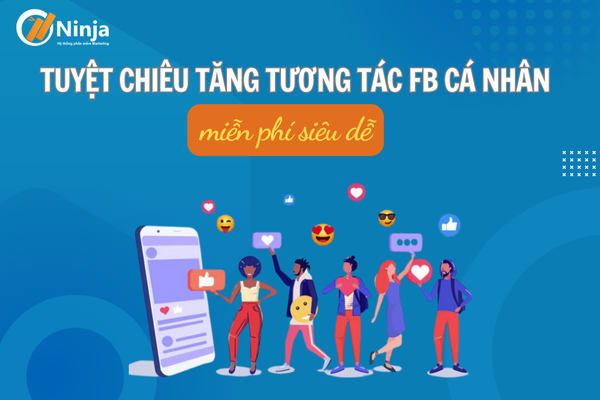 Cách tăng tương tác fb cá nhân miễn phí