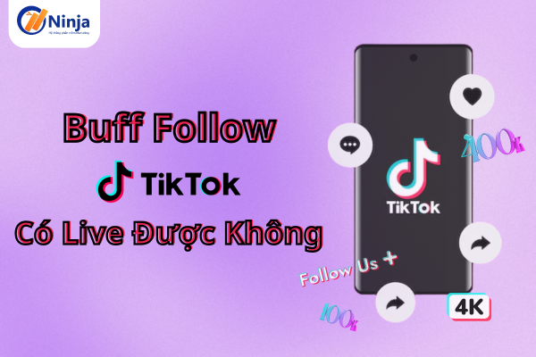 Buff Follow tiktok có live được không