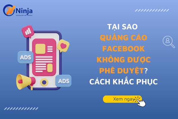 Lý do quảng cáo không được phê duyệt