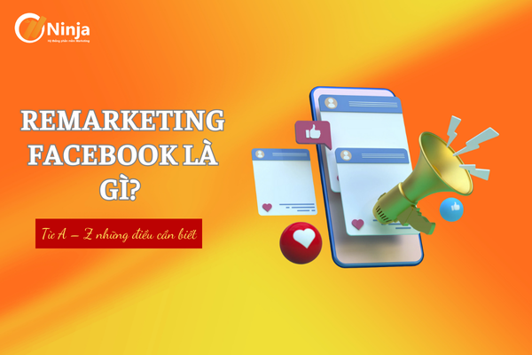 Giải đáp: Remarketing facebook là gì?