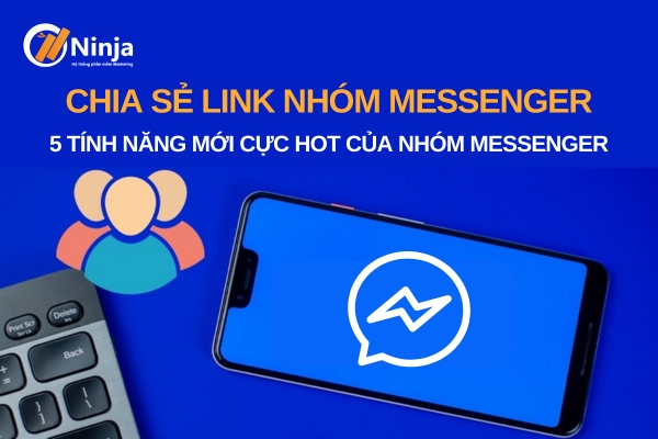 Cách lấy link nhóm chat messenger android đơn giản